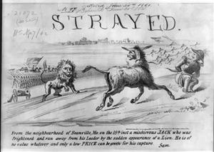 Political cartoon, 'Strayed,' published in 1861 by Ehrgott & Forbriger. An exultant view of the rout, by Union forces commanded by Capt. Nathaniel Lyon, of troops under Gen. Sterling Price and Claiborne F. Jackson at Boonville, Missouri, in June 1861. Jackson, the secessionist governor of Missouri, had been driven from the state capital, Jefferson City. He and other members of his government retreated along with Confederate commander Price and his troops. Overtaken by Lyon at Boonville on June 17, they were then forced to flee in separate directions. The artist makes a play on a commonplace of the time--the public notice of strayed animals. Jackson is the subject of this notice. He is portrayed here as an ass, strayed 'from the neighbourhood of Boonville, Mo. on the 18th inst[ant] a mischievous JACK who was frightened and run away from his Leader by the sudden appearance of a Lion.' The notice continues 'He is of no value whatever and only a low Price can be given for his capture. [Signed:] Sam.' On the outskirts of the city, the ass stands on top of a small rise, clearly alarmed by the approach of federal troops led by a lion (Lyon). On the right a terrified General Price crouches (apparently defecating) as his panicked troops flee in the background. - Library of Congress